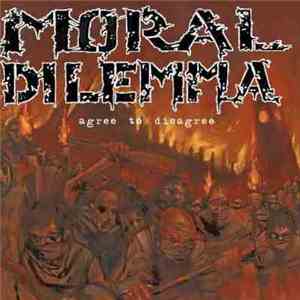 Moral Dilemma - Agree To Disagree mp3 album