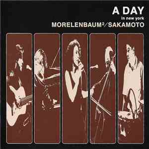 Morelenbaum² / Sakamoto - A Day In New York mp3 album