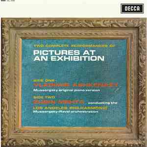Mussorgsky / Ravel, Vladimir Ashkenazy, Zubin Mehta, Los Angeles Philharmonic - Two Complete Performances Of Pictures At An Exhibition mp3 album