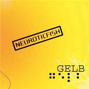 Neuroticfish - Gelb mp3 album