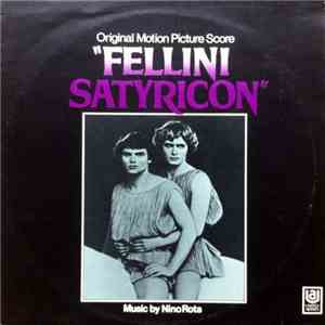 Nino Rota - Fellini Satyricon - Original Motion Picture Score mp3 album