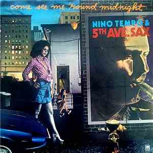 Nino Tempo & 5th Ave. Sax - Come See Me 'Round Midnight mp3 album