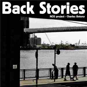 NOS Project & Charles Antony - Back Stories mp3 album