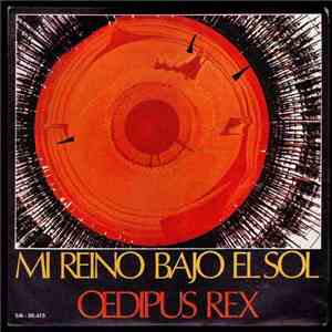 Oedipus Rex - Mi Reino Bajo El Sol mp3 album