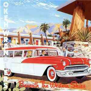 Okeh Wranglers - Beneath The Western Skies mp3 album