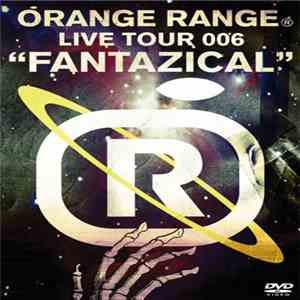 Orange Range - Orange Range Live Tour 006 "Fantazical" mp3 album