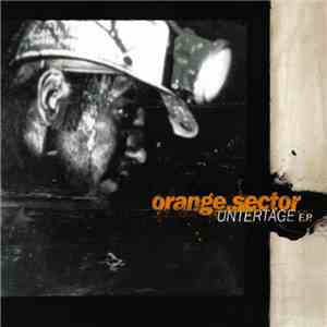 Orange.Sector - Untertage E.P. mp3 album