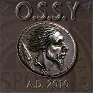 O.S.S.Y - A.D. 2010 mp3 album