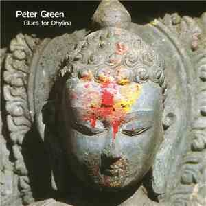 Peter Green  - Blues For Dhyâna mp3 album