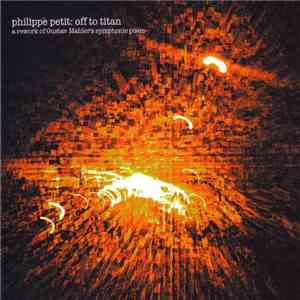 Philippe Petit - Off To Titan mp3 album