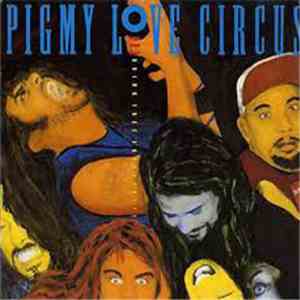 Pigmy Love Circus - Drink Free Forever mp3 album