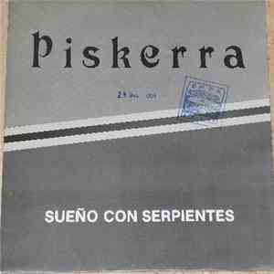 Piskerra - Sueño Con Serpientes mp3 album