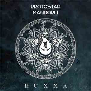 Protostar  / Mandorli - Ruxxa mp3 album