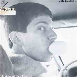 Public Humiliation - It All Started When I Was Five mp3 album