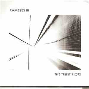 Rameses III / The Trust Riots - Ashes / Freightliner mp3 album