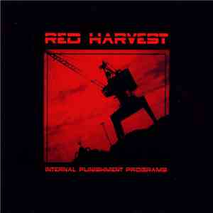 Red Harvest - Internal Punishment Programs mp3 album