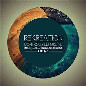 ReKreation - Control / Before Me mp3 album