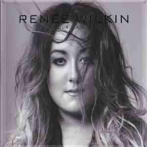 Renee Wilkin - L'Amour, La Guerre mp3 album