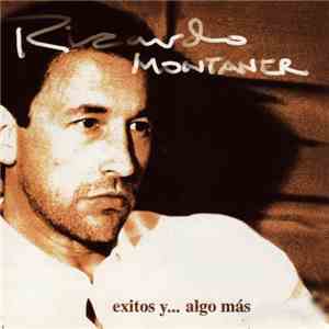 Ricardo Montaner - Exitos Y... Algo Más mp3 album
