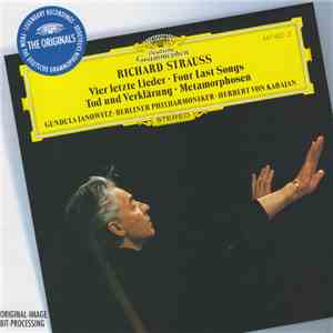 Richard Strauss - Gundula Janowitz, Berliner Philharmoniker, Herbert von Karajan - Vier Letzte Lieder · Four Last Songs / Tod Und Verklärung · Metamorphosen mp3 album