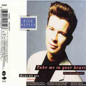 Rick Astley - Take Me To Your Heart (The Dick Dastardly Mix) mp3 album