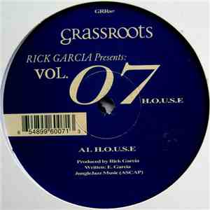 Rick Garcia - Vol. 07 (H.O.U.S.E) mp3 album