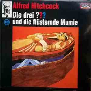 Robert Arthur - Die Drei ??? 10 - Und Die Flüsternde Mumie mp3 album