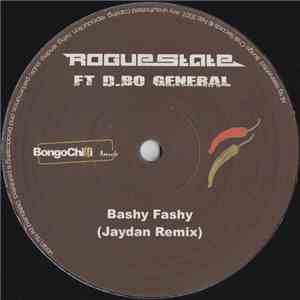 Rogue State Ft D.BO General - Bashy Fashy mp3 album