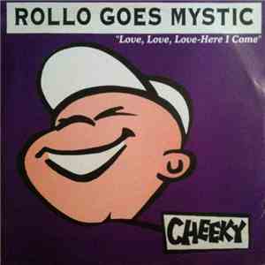 Rollo Goes Mystic - Love, Love, Love - Here I Come mp3 album