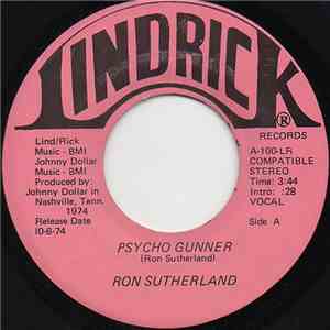Ron Sutherland - Psycho Gunner / My Love Needs You Now mp3 album
