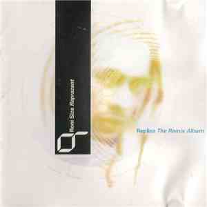 Roni Size / Reprazent - Replica - The Remix Album mp3 album