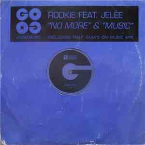Rookie Feat. Jelée - No More & Music mp3 album
