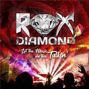 Rox Diamond - Let The Music Do The Talking mp3 album
