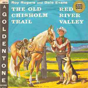 Roy Rogers  And Dale Evans - The Old Chisholm Trail mp3 album