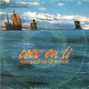Rubén Blades Con Son del Solar - Creo En Ti mp3 album