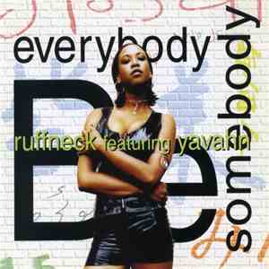Ruffneck Featuring Yavahn - Everybody Be Somebody mp3 album