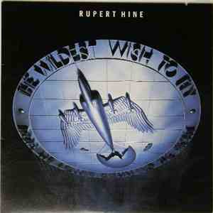 Rupert Hine - The Wildest Wish To Fly mp3 album