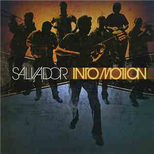 Salvador  - Into Motion mp3 album
