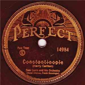 Sam Lanin And His Orchestra - C-o-n-s-t-a-n-t-i-n-o-p-l-e / Chilly-Pom-Pom-Pee mp3 album
