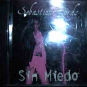 Sebastian Lords - Sin Miedo mp3 album