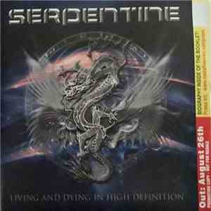 Serpentine  - Living And Dying In High Definition mp3 album