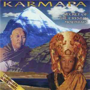 Sijano Vodjani - Karmapa - Secret Of The Crystal Mountain mp3 album