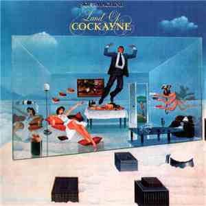 Soft Machine - Land Of Cockayne mp3 album