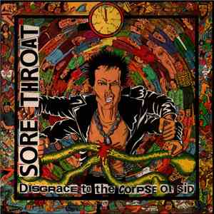 Sore Throat - Disgrace To The Corpse Of Sid mp3 album