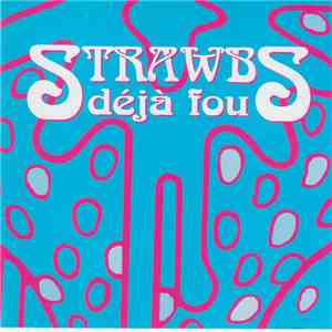 Strawbs - Déjà Fou mp3 album