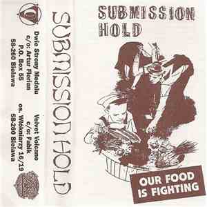 Submission Hold - Our food is fighting mp3 album