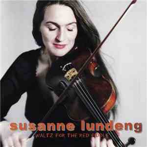 Susanne Lundeng - Waltz For The Red Fiddle mp3 album