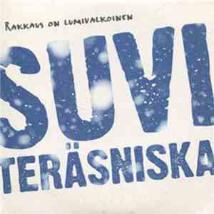 Suvi Teräsniska - Rakkaus On Lumivalkoinen mp3 album