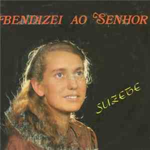 Suzete Amaral - Bendizei Ao Senhor mp3 album