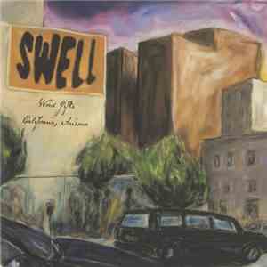 Swell - Word Gifts / California, Arizona mp3 album